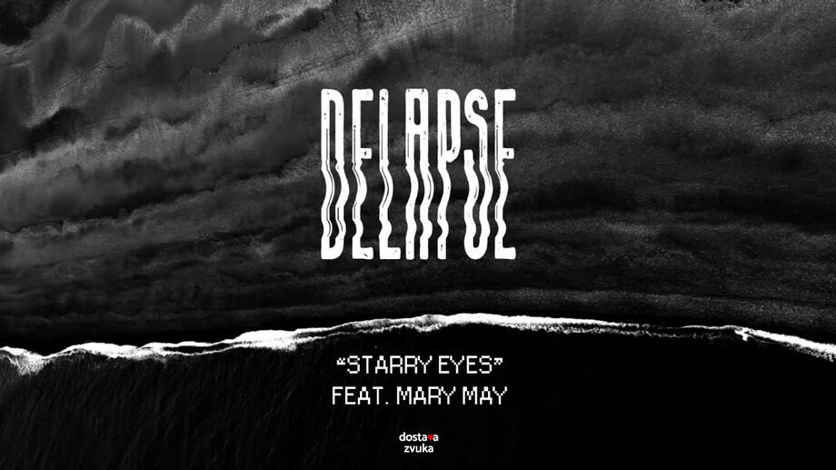 delapse - Starry Eyes (feat. Mary May)